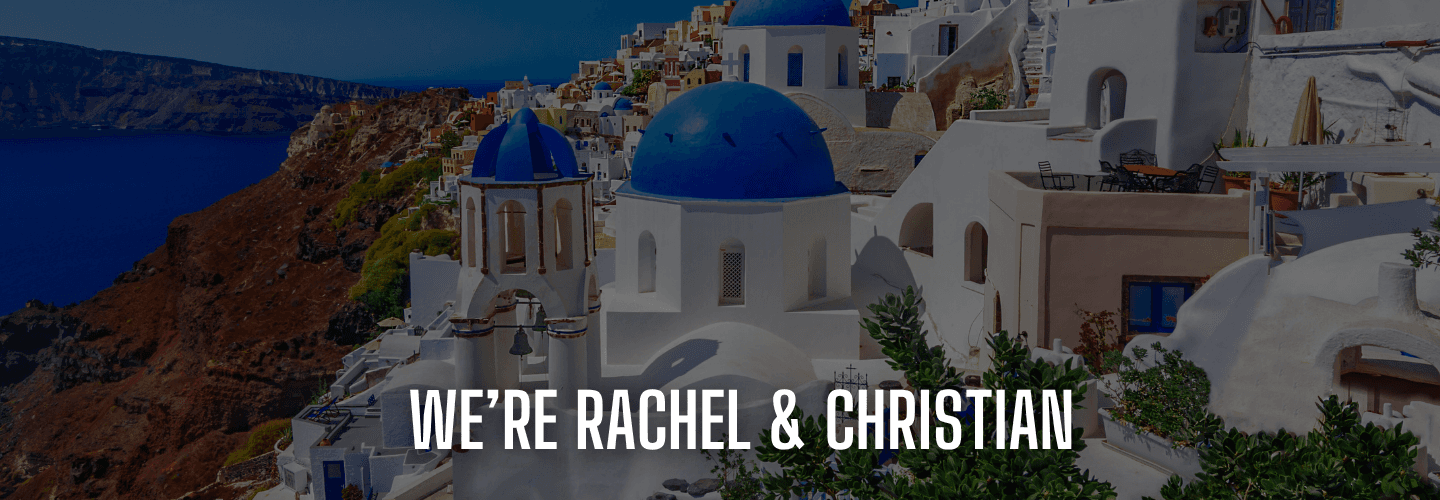 We're Rachel & Christian — Santorini